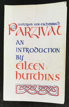 Load image into Gallery viewer, 1979 Wolfram von Eschenbach: Parzival: An Introduction by Eileen Hutchins
