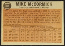 Load image into Gallery viewer, 1962 Topps Mike McCormick #319 Baseball Card VG-EX
