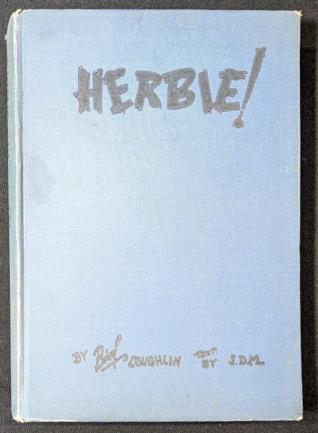 1940's Herbie! J.D.M & Bing Loughlin Hardcover by Thomas Nelson and Sons