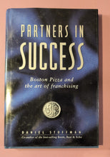 Load image into Gallery viewer, Partners in Success: Boston Pizza and the Art of Franchising by D. Stoffman
