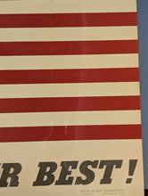 Load image into Gallery viewer, Original WWI Poster No.9 Give It Your Best! 28x22
