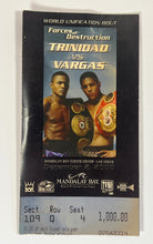 Load image into Gallery viewer, Trinidad vs Vargas "Forces of Destruction" Full Ticket Stub Dec 2, 2000
