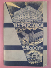 Load image into Gallery viewer, The Story of a Store: A History of The T. Eaton Co. Limited 1939 Booklet
