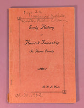 Load image into Gallery viewer, Early History of Howick Township In Huron County Booklet by R.W.N. Wade
