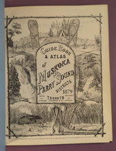 Load image into Gallery viewer, Guide Book &amp; Atlas of Muskoka and Parry Sound Districts 1972 Offset Edition HC
