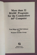 Load image into Gallery viewer, More Than 32 Basic Programs For The Commodore 64 Computer Tom Rugg Book
