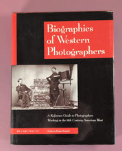 Load image into Gallery viewer, Biographies of Western Photographers 19th Century American West 1st Ed 1997
