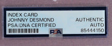 Load image into Gallery viewer, Johnny Desmond Autographed Index Card PSA/DNA Certified Authentic Auto Slab
