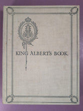 Load image into Gallery viewer, King Albert's Book: A Tribute to the Belgian King (c. 1914) 1st Edition

