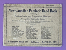 Load image into Gallery viewer, Antique New Canadian Patriotic Band Book 2nd Bb Cornet by Capt. John Slatter
