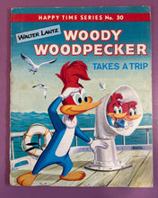 Load image into Gallery viewer, Woody Woodpecker Takes a Trip Book (1961) Happy Time Series No. 30

