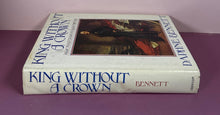 Load image into Gallery viewer, King Without a Crown: Albert, Prince Consort by Daphne Bennett (1977 1st Ed)
