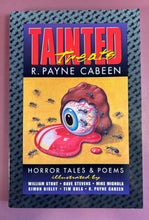 Load image into Gallery viewer, Tainted Treats: Horror Tales &amp; Poems by R. Payne Cabeen (1994, Paperback)
