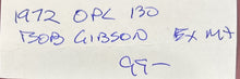 Load image into Gallery viewer, 1972 O-Pee-Chee Baseball Card - Bob Gibson #130 - St. Louis Cardinals
