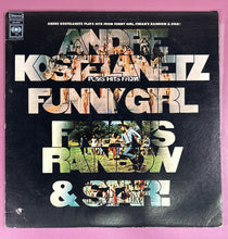 Load image into Gallery viewer, Andre Kostelanetz - Plays Hits From Funny Girl, Finian's Rainbow &amp; Star! LP
