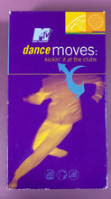 Load image into Gallery viewer, MTV Dance Moves: Kickin' It At The Clubs VHS (1997) SMV Enterprises
