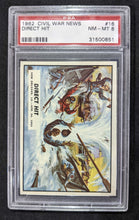 Load image into Gallery viewer, 1962 Civil War News Direct Hit #16 PSA NM - MT 8 Serial #31500851
