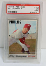 Load image into Gallery viewer, 1970 O-Pee-Chee Billy Champion #149 PSA Graded 7 (ST) Card - NM
