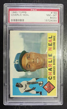 Load image into Gallery viewer, 1960 Topps Charlie Neal #155 PSA NM-MT 8 (OC), 15724055
