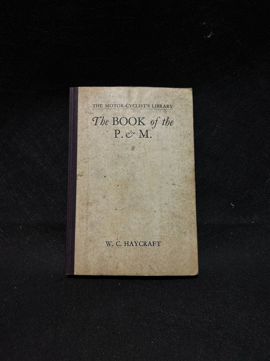 1927 Motorcyclist Library The Book of the P&M by W.C Haycraft