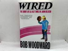 Load image into Gallery viewer, Wired : The Short Life and Fast Times of John Belushi by Bob Woodward (2012,...
