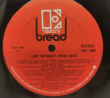 Load image into Gallery viewer, Lost Without Your Love by Bread (1977, 12&quot; Vinyl Record) Excellent
