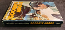 Load image into Gallery viewer, Goodbye Argos Hardcover Book w/ insert autograph signed Leo Cahill
