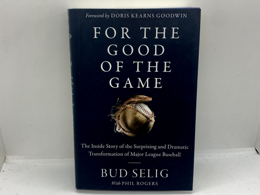 For the Good of the Game:The Inside Story of the Surprising and Dramatic