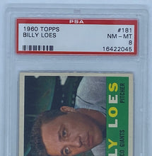 Load image into Gallery viewer, 1960 Topps Billy Loes #181 PSA NM-MT 8 Serial #16422045
