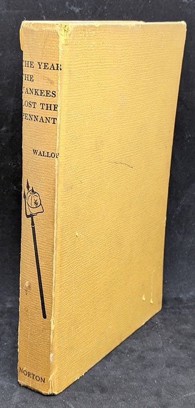 The Year The Yankees Lost The Pennant - 1954 Book - John Douglass Wallop