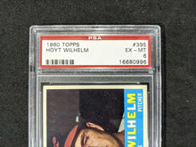 Load image into Gallery viewer, 1960 TOPPS Hoyt Wilhelm #395 PSA Graded EX - MT 6, 16680996
