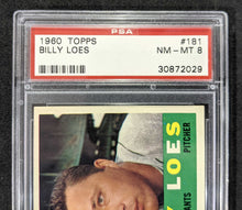Load image into Gallery viewer, 1960 Topps Billy Loes #181 PSA NM-MT 8 Serial #30872029

