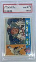 Load image into Gallery viewer, 1960 Topps Don McMahon #189 PSA NM-MT 8, 11755472
