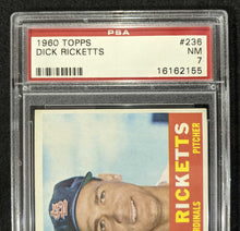 Load image into Gallery viewer, 1960 Topps Dick Ricketts #236 PSA NM 7, 16162155
