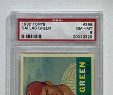 Load image into Gallery viewer, 1960 Topps Dallas Green #366 PSA NM-MT 8, 20023329

