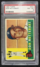 Load image into Gallery viewer, 1960 Topps Don Nottebart #351 PSA NM-MT 8, 14465955
