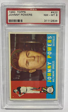 Load image into Gallery viewer, 1960 Topps Johnny Powers #422 PSA NM-MT 8 Serial #31112636
