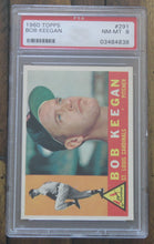Load image into Gallery viewer, 1960 Topps Bob Keegan #291 PSA NM-MT 8, 03484838
