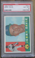 Load image into Gallery viewer, 1960 Topps Jerry Davie #301 PSA NM-MT 8, 16821808 Low Pop
